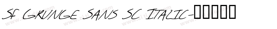 SF Grunge Sans SC Italic字体转换
